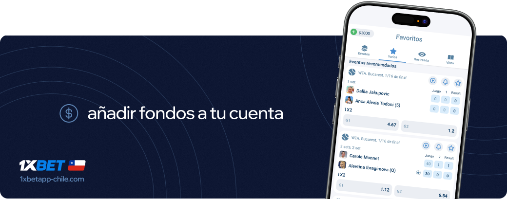 anadir fondos a tu cuenta 1xbet apk Chile