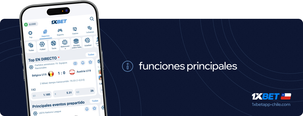 funciones principales 1xbet apk Chile