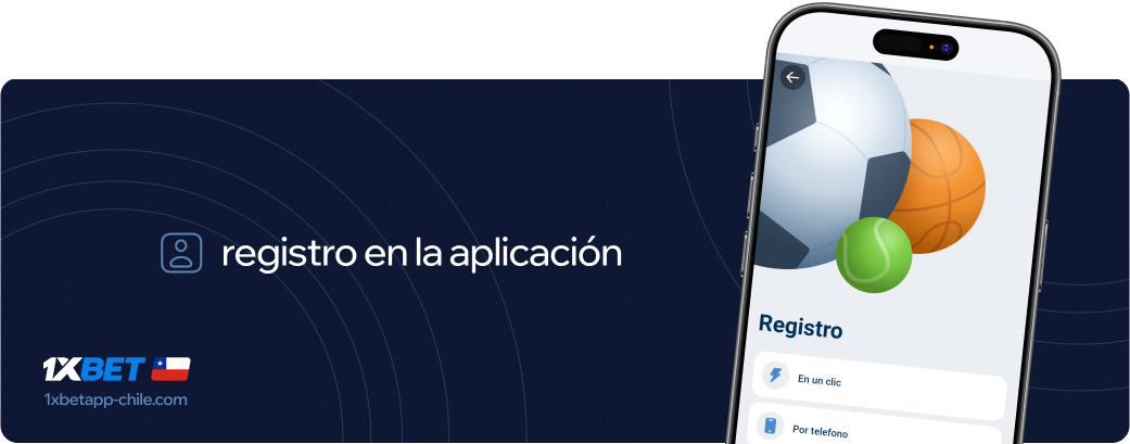 Registro en la aplicación 1xbet Betapk Chile